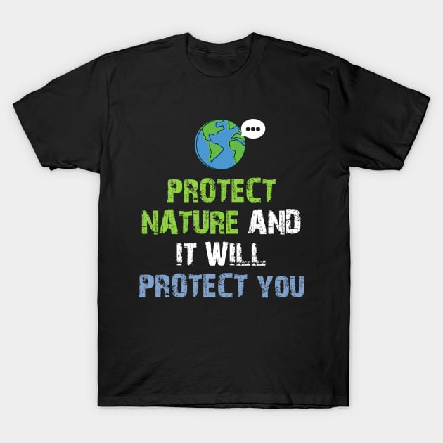 Protect me and I will protect you T-Shirt by mksjr